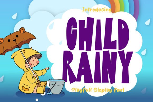 Child Rainy: A Font That Brings Your Brand to Life