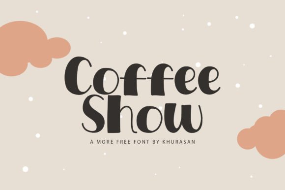 Coffee Show: A Modern Display Font for Handmade Creators