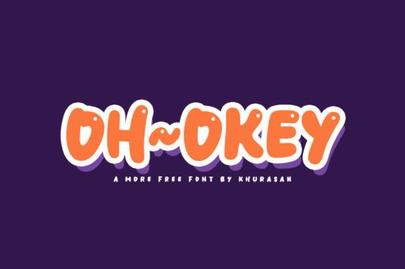 Oh Okey: A Modern Display Font for Digital Design