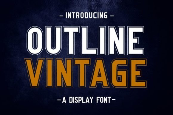 Outline Vintage: The Bold Display Font for Creative Crafters