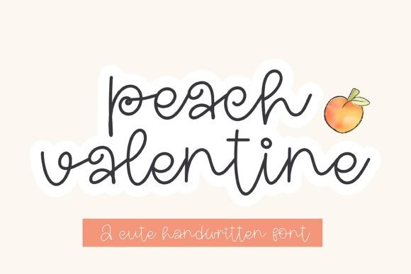 Peach Valentine Font Review: A Handwritten Touch for Campaigns